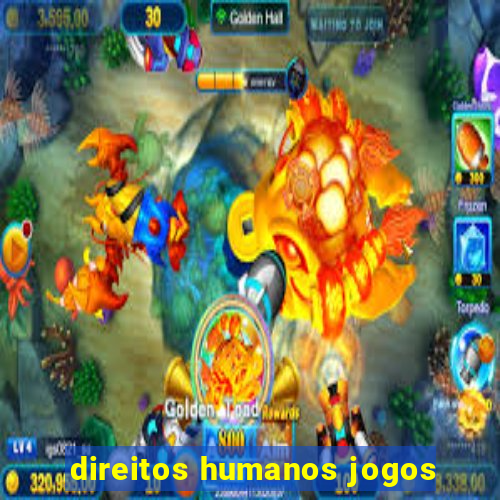 direitos humanos jogos